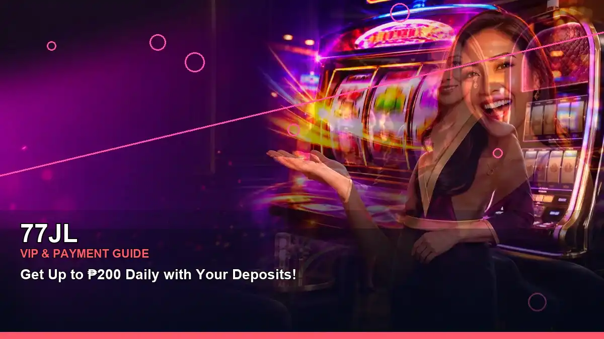 77JL online slot games in an energetic wide-layout experience for Philippine players